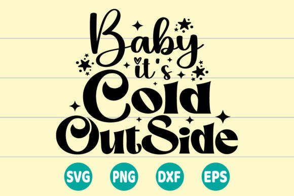 Baby It's Cold Outside Retro SVG