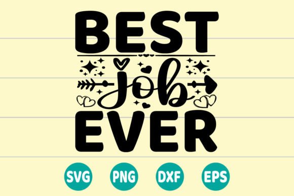 Best Job Ever SVG