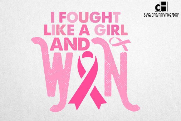 Breast Cancer I Fought Like a Girl SVG