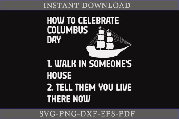 How to Celebrate Columbus Day SVG Shirt