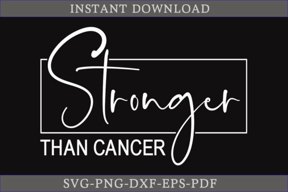 Stronger Than Cancer SVG Cut File