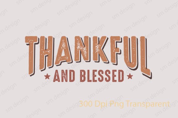 Thankful and Blessed Thanksgiving SVG